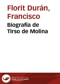 Portada:Biografía de Tirso de Molina / F. Florit Durán