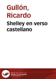 Portada:Shelley en verso castellano / Ricardo Gullón