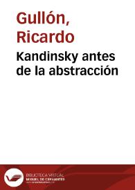 Portada:Kandinsky antes de la abstracción / Ricardo Gullón