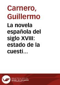 La novela española del siglo XVIII: estado de la cuestión (1985-1995) / Guillermo Carnero | Biblioteca Virtual Miguel de Cervantes