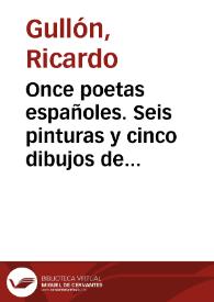 Once poetas españoles. Seis pinturas y cinco dibujos de Gregorio Prieto. Ediciones Ínsula, 1950 / Ricardo Gullón