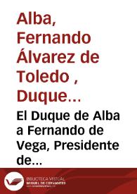 Portada:El Duque de Alba a Fernando de Vega, Presidente de la Orden de Santiago