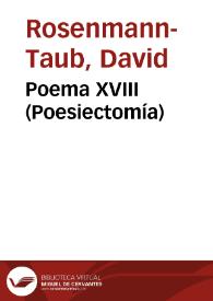 Portada:Poema XVIII (Poesiectomía) / David Rosenmann-Taub