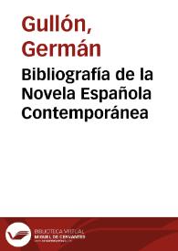 Portada:Bibliografía de la Novela Española Contemporánea / Germán Gullón
