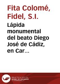 Portada:Lápida monumental del beato Diego José de Cádiz, en Cartagena / Fidel Fita