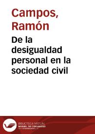Portada:De la desigualdad personal en la sociedad civil / Ramón Campos; notas de Cayetano Mas Galvañ