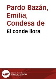 Portada:El conde llora / Emilia Pardo Bazán