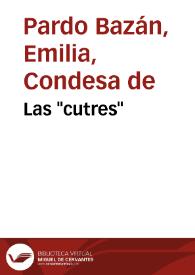 Portada:Las "cutres" / Emilia Pardo Bazán