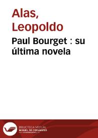 Portada:Paul Bourget : su última novela / Leopoldo Alas