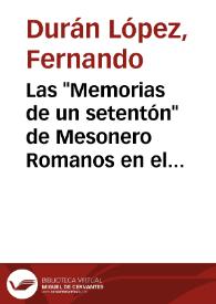 Portada:Las \"Memorias de un setentón\" de Mesonero Romanos en el marco de la autobiografía española decimonónica / Fernando Durán López