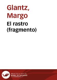 Portada:El rastro (fragmento) / Margo Glantz
