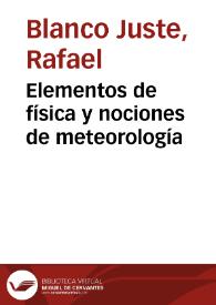Portada:Elementos de física y nociones de meteorología / por Rafael Blanco Juste