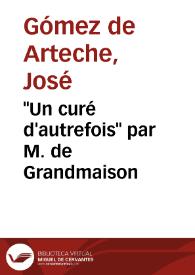 Portada:\"Un curé d'autrefois\" par M. de Grandmaison / José Gómez de Arteche