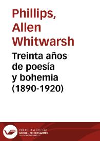 Portada:Treinta años de poesía y bohemia (1890-1920) / Allen W. Phillips