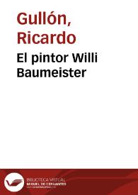 Portada:El pintor Willi Baumeister / Ricardo Gullón