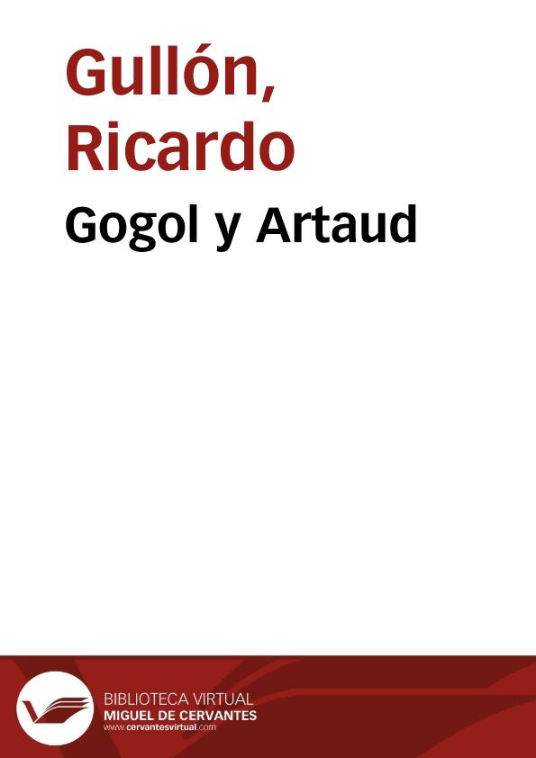 Gogol y Artaud / Ricardo Gullón | Biblioteca Virtual Miguel de Cervantes