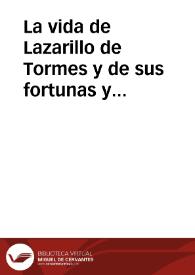 La vida de Lazarillo de Tormes y de sus fortunas y adversidades / Anónimo | Biblioteca Virtual Miguel de Cervantes