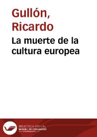 La muerte de la cultura europea / Ricardo Gullón
