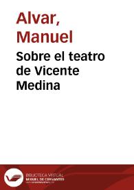 Portada:Sobre el teatro de Vicente Medina / Manuel Alvar