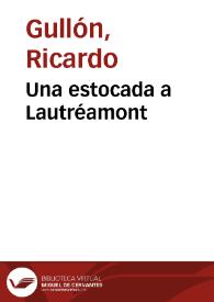 Portada:Una estocada a Lautréamont / Ricardo Gullón