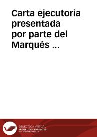 Portada:Carta ejecutoria presentada por parte del Marqués del Valle contra Nuño de Guzmán