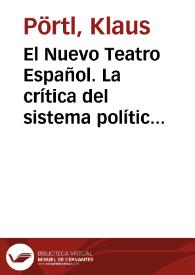 El Nuevo Teatro Español. La crítica del sistema político y social en Antonio Martínez Ballesteros y Miguel Romero Esteo / Klaus Pörtl
