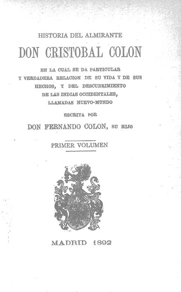 Historia del almirante Don Cristóbal Colón. Primer volumen / escrita por Don Fernando Colón... | Biblioteca Virtual Miguel de Cervantes