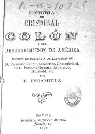 Portada:Historia de Cristóbal Colón y del descubrimiento de América / por T. Escamilla