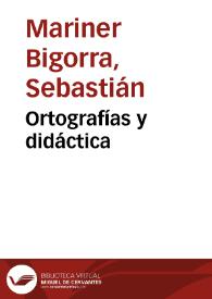 Portada:Ortografías y didáctica / Sebastián Mariner Bigorra