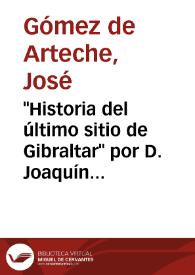 Portada:\"Historia del último sitio de Gibraltar\" por D. Joaquín Santa María / José Gómez de Arteche
