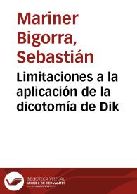 Portada:Limitaciones a la aplicación de la dicotomía de Dik / Sebastián Mariner Bigorra