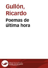 Portada:Poemas de última hora / Ricardo Gullón