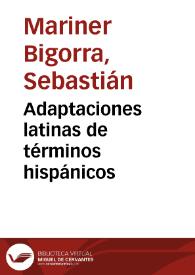 Portada:Adaptaciones latinas de términos hispánicos / Sebastián Mariner Bigorra