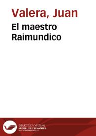 El maestro Raimundico [Audio] / Juan Valera | Biblioteca Virtual Miguel de Cervantes