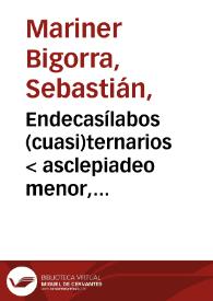 Portada:Endecasílabos (cuasi)ternarios < asclepiadeo menor, ¿por fin, en serio? / Sebastián Mariner Bigorra