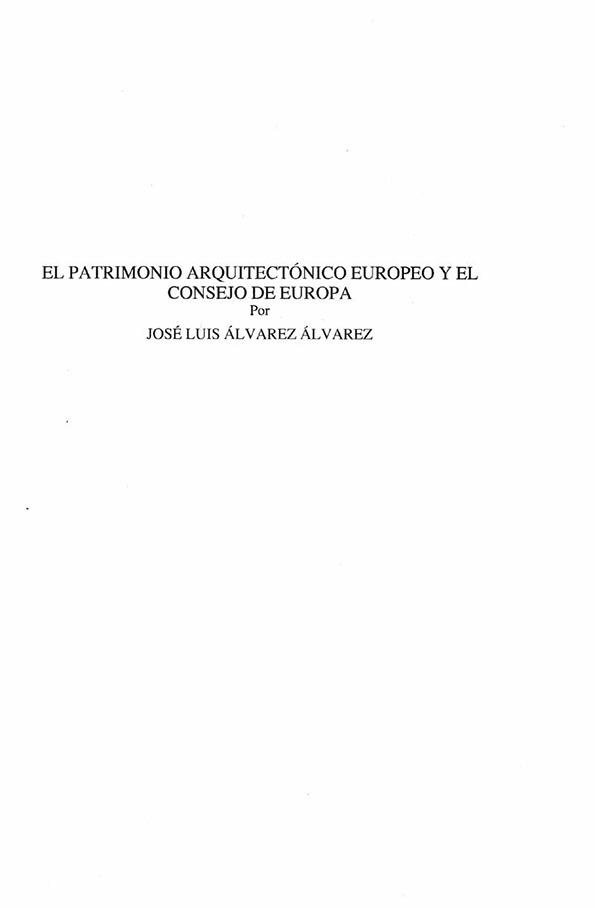 El patrimonio arquitectónico europeo y el Consejo de Europa / Jose Luís Álvarez Álvarez | Biblioteca Virtual Miguel de Cervantes
