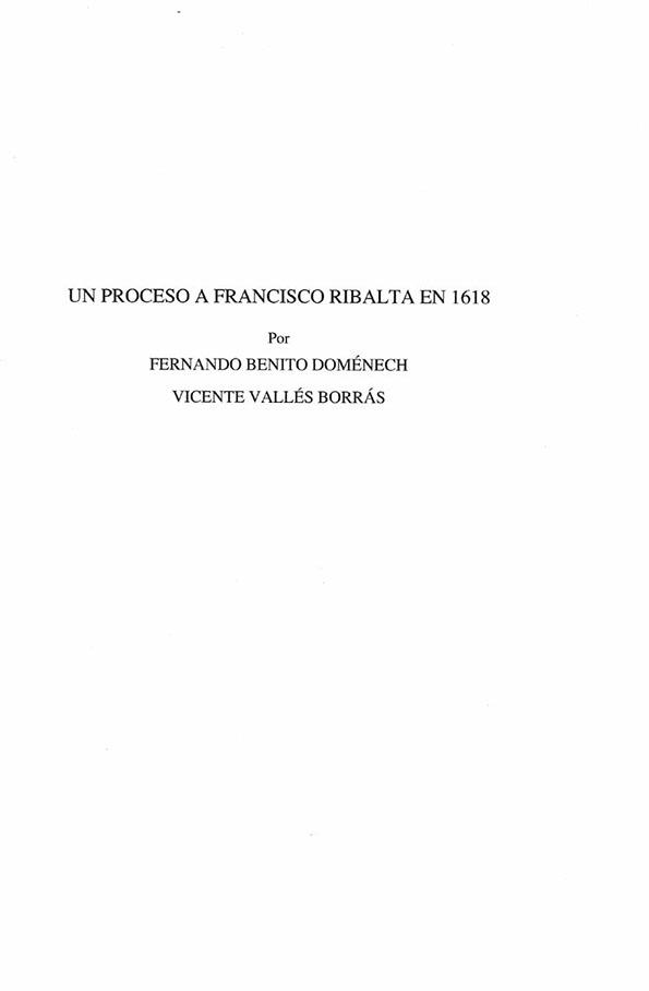 Un proceso a Francisco Ribalta en 1618 / Fernando Benito Doménech, Vicente Vallés Borrás | Biblioteca Virtual Miguel de Cervantes