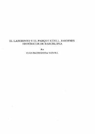 Portada:El laberinto y el Parque Güell, jardines históricos de Barcelona / Juan Bassegoda Nonell