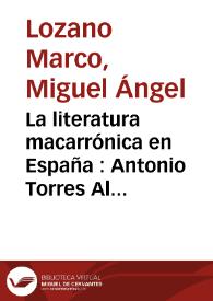 Portada:La literatura macarrónica en España : Antonio Torres Alcalá, \"«Verbi gratia»: los escritores macarrónicos de España\", Madrid, J. Porrúa Turanzas, 1984 / Miguel Ángel Lozano Marco