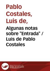 Portada:Algunas notas sobre \"Entrada\" / Luis de Pablo Costales