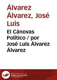 Portada:El Cánovas Político / por José Luis Álvarez Álvarez