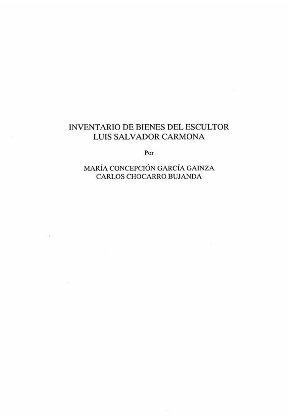 Inventario de bienes del escultor Luis Salvador Carmona / por María Concepción García Gainza; Carlos Chocarro Bujanda | Biblioteca Virtual Miguel de Cervantes