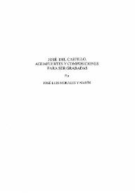 Portada:José del Castillo. Aguafuertes y composiciones para ser grabadas / José Luis Morales y Marín