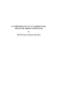 La parroquia de Navalcarnero en el siglo XVIII: obras y proyectos / Inocencio Cadiñanos Bardeci