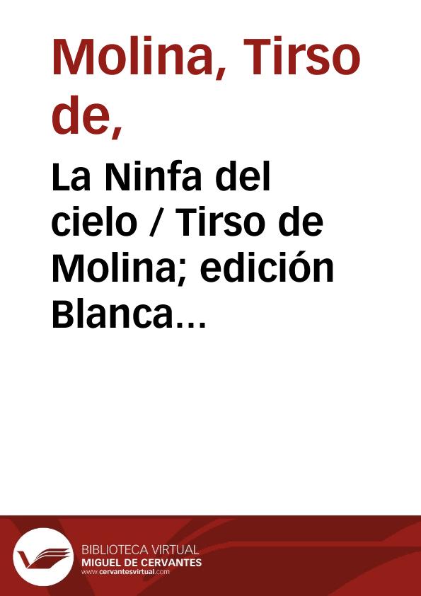 La Ninfa del cielo / Tirso de Molina; edición Blanca de los Ríos | Biblioteca Virtual Miguel de Cervantes