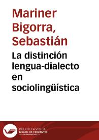 Portada:La distinción lengua-dialecto en sociolingüística / Sebastián Mariner Bigorra