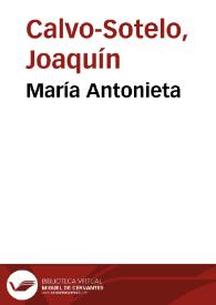 Portada:María Antonieta / Joaquín Calvo-Sotelo