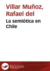 Portada:La semiótica en Chile / Rafael del Villar Muñoz