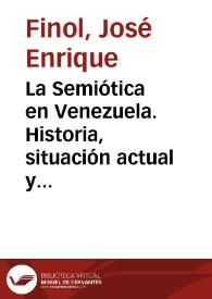 Portada:La Semiótica en Venezuela. Historia, situación actual y perspectivas / José Enrique Finol y Dobrila Djukich