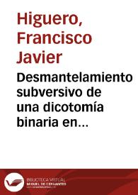 Portada:Desmantelamiento subversivo de una dicotomía binaria en \"San Manuel Bueno, mártir\" / Francisco Javier Higuero